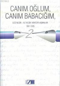 Canım Oğlum, Canım Babacığım-2