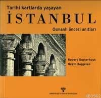 Tarihi Kartlarda Yaşayan| İstanbul; Osmanlı Öncesi Anıtları