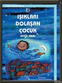 Işıkları Dolaşan Çocuk