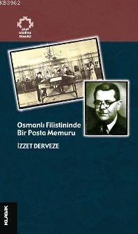 Osmanlı Filistininde Bir Posta Memuru