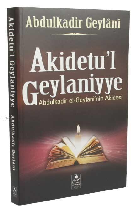 Akidetu'l Geylaniyye; Abdulkadir el-Geylani'in Akidesi