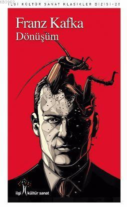  Dönüşüm | Franz Kafka | Nida Asena Torun | Zeynep Akıncı | Zeynep Akıncı | İlgi Kültür Sanat Yayıncılık | 9786052022023 | 