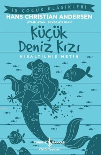 Küçük Deniz Kızı; Kısaltılmış Metin