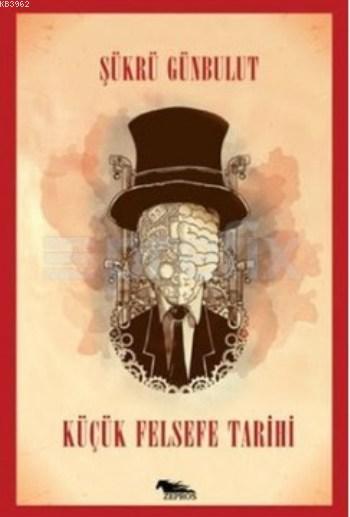  9786055075323 | Küçük Felsefe Tarihi | Zepros Yayınları  