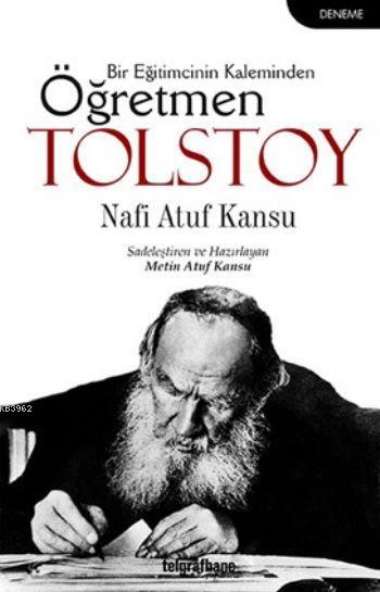 Öğretmen Tolstoy; Bir Eğitimcinin Kaleminden