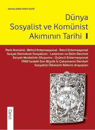 Dünya Sosyalist ve Komünist Akımının Tarihi I