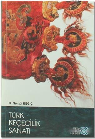 Türk Keçecilik Sanatı