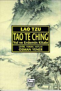Tao Te Ching; Yol ve Erdemin Kİtabı