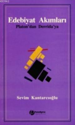 Edebiyat Akımları; Platon'dan Derrida'ya