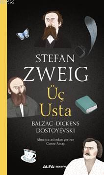 Üç Usta; Balzac-Dickens-Dostoyevski