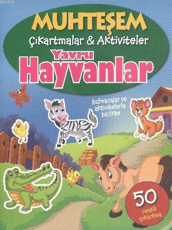 Muhteşem Çıkartmalar-Aktiviteler; Yavru Hayvanlar