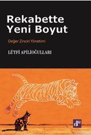 Rekabette Yeni Boyut; Değer Zinciri Yönetimi