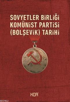 Sovyetler Birliği Komünist Partisi (Bolşevik) Tarihi