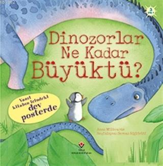  Dinozorlar Ne Kadar Büyüktü | Anna Milbourne | Aslı Zülal | Tubitak | 9786053121633 | 
