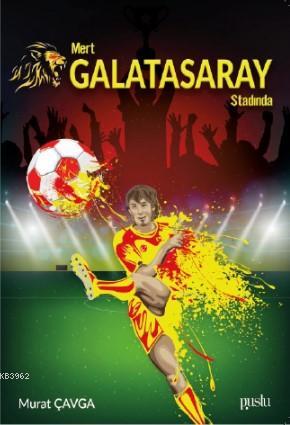 Mert Galatasaray Stadında