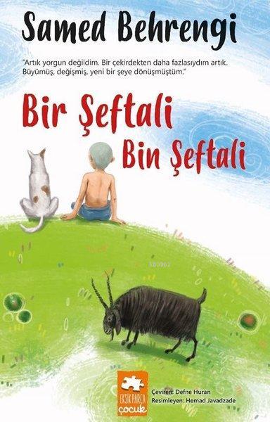  Bir Şeftali Bin Şeftali | Bir Şeftali Bin Şeftali | Samed Behrengi | Eksik Parça Yayınları | 9786057939333 
