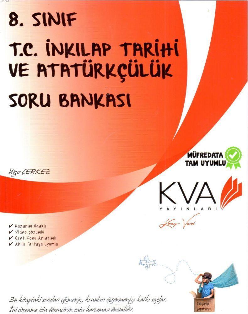 Koray Varol Yayınları 8. Sınıf LGS T.C İnkılap Tarihi Ve Atatürkçülük Soru Bankası Koray Varol 