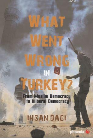 What Went Wrong İn Turkey?