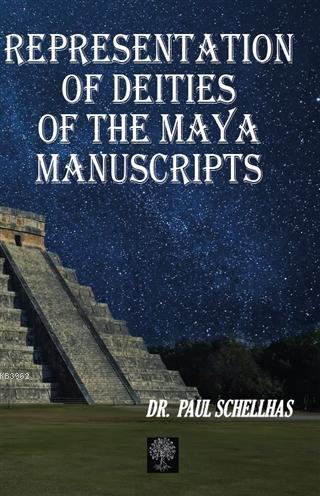 Representation Of Deities Of The Maya Manuscripts