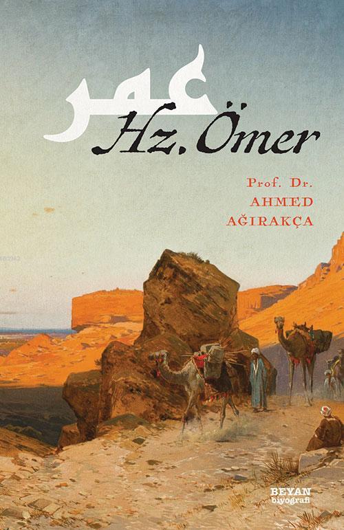  Hz Ömer | Ahmet Ağırakça | Beyan Yayınları | 9789754731033 | 