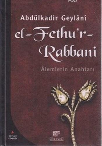 El-Fethu'r-Rabbani (Ciltli); Alemlerin Anahtarı