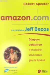 Amazon.com ve Yaraticisi Jeff Bezos