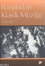 Bandodan Klasik Müziğe