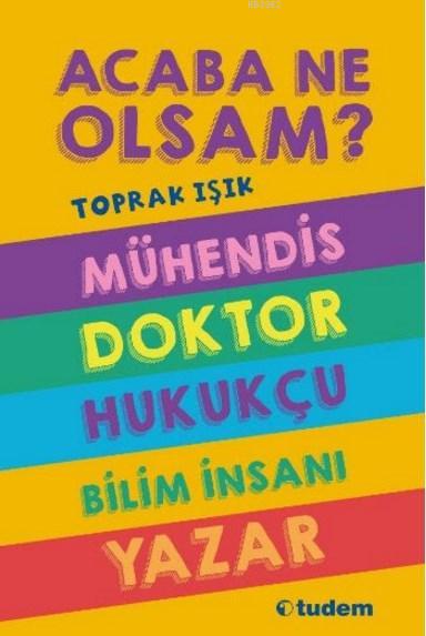  Acaba Ne Olsam (5 Kitap) | Acaba Ne Olsam (5 Kitap) | Toprak Işık | Doğan Gençsoy | Tudem Yayınları Kültür | 8699237597043 
