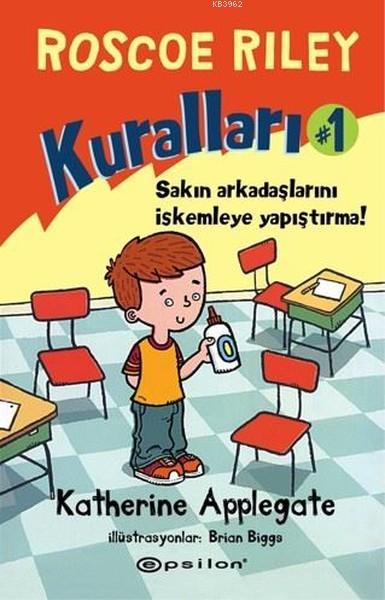 Roscoe Riley Kuralları 1; Sakın Arkadaşlarını İskemleye Yapıştırma!