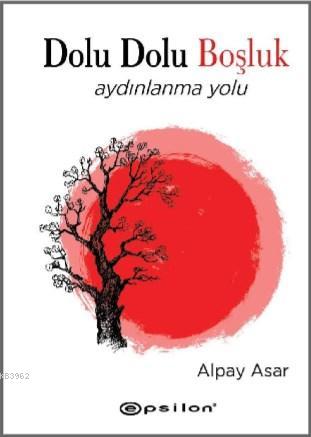 Dolu Dolu Boşluk; Aydınlanmanın Yolu