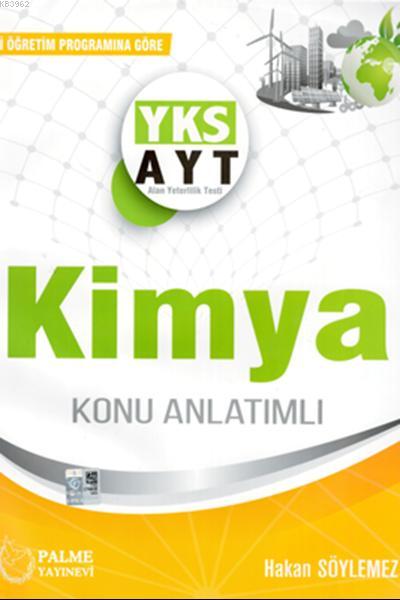  Palme Yayınları AYT Kimya Konu Anlatımı Palme | Hakan Söylemez | Palme Yayınevi | 9786052822043 | 