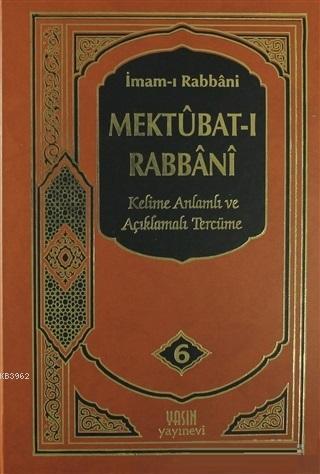 Mektubatı Rabbani 6. Cilt; Kelime Anlamı ve Açıklamalı Tercüme