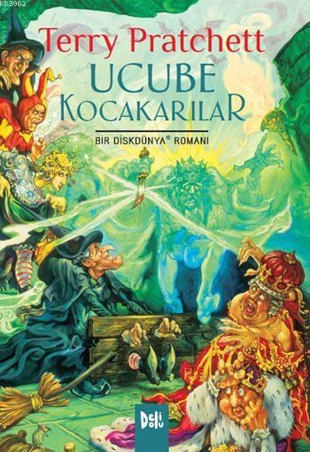  Ucube Kocakarılar Bir DiskDünya Romanı | Terry Pratchett | Deli Dolu | 9786055060343 