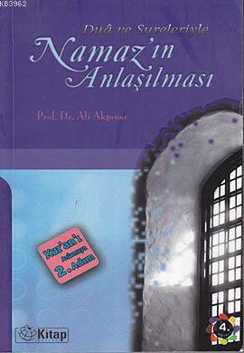  Dua ve Sureleriyle Namazın Anlaşılması Kuranı Anlamaya İkinci Adım | Ali Akpınar | Kitap Dünyası | 9786055959043 | 