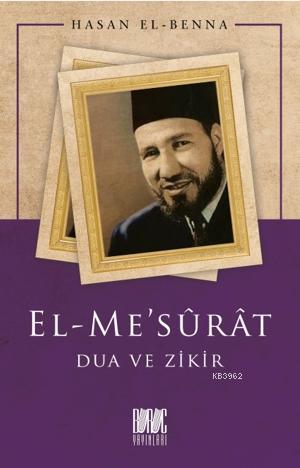  El Mesûrât Dua ve Zikir | Hasan El Benna | Eriha | Buruc Yayınları | 9786057497543 | 