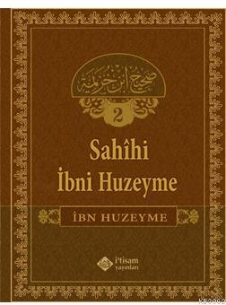  Sahîhi İbn Huzeyme 2 Şemsettin Işık Mücahit Tanrıbuyurdu | İbn Huzeyme | Recep Küçükşahin | Mücahit Tanrıbuyurdu | Şemsettin Işık | İtisam Yayınları | 9786059612043 | 