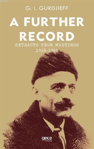 A Further Record - Extracts form Meetings 1928-1945