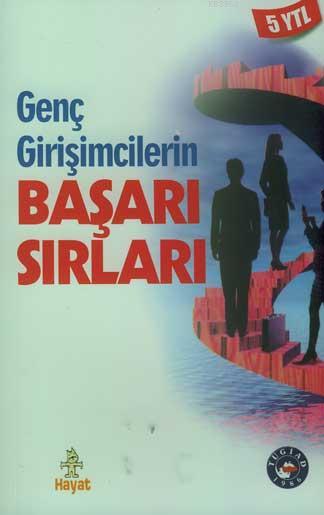 Genç Girişimcilerin Başarı Sırları