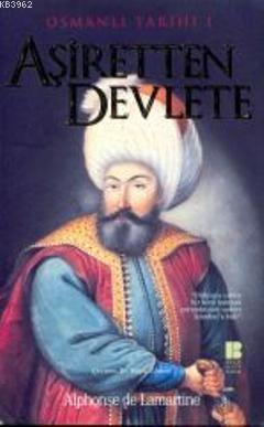 Osmanlı Tarihi 1| Aşiretten Devlete