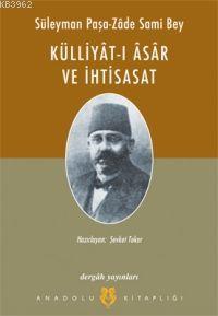 Süleyman Paşa-zâde Sami Bey Külliyat-ı Âsâr ve İhtisasat