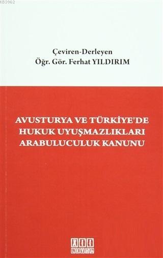 Avusturya ve Türkiye'de Hukuk Uyuşmazlıkları Arabuluculuk Kanunu