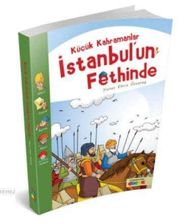 Küçük Kahramanlar İstanbul'un Fethinde