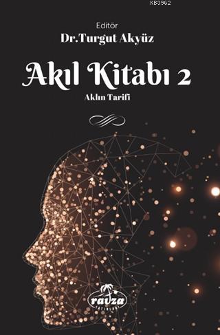  Akıl Kitabı 2 | Kolektif | Turgut Akyüz | Ravza Yayınları | 9786257682053 | 