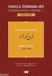 Farsça Öğrenim Seti 6; (Seviye İleri) Furug-i Ferruhzad
