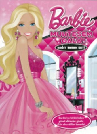 Barbie Muhteşem Gala - Kağıt Bebek Seti; Faaliyet Kitapları, 3+ Yaş