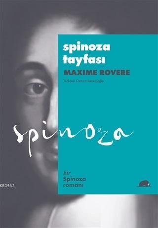 Spinoza Tayfası; Bir Spinoza Romanı