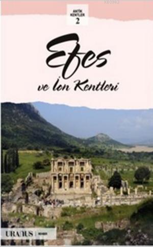 Efes ve İon Kentleri
