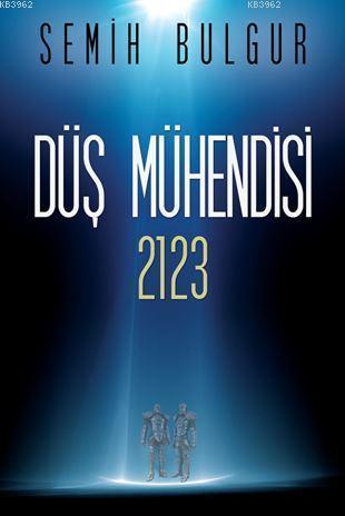 Düş Mühendisi 2123