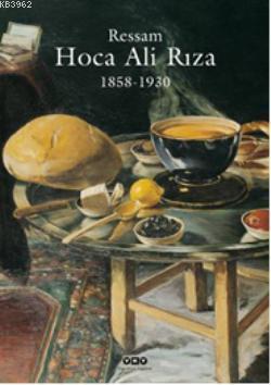 Ressam Hoca Ali Rıza; 1858  1930