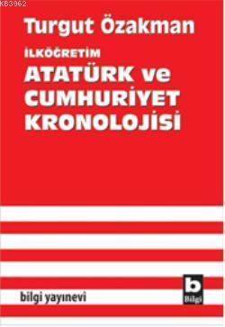 İlköğretim; Atatürk ve Cumhuriyet Kronolojisi
